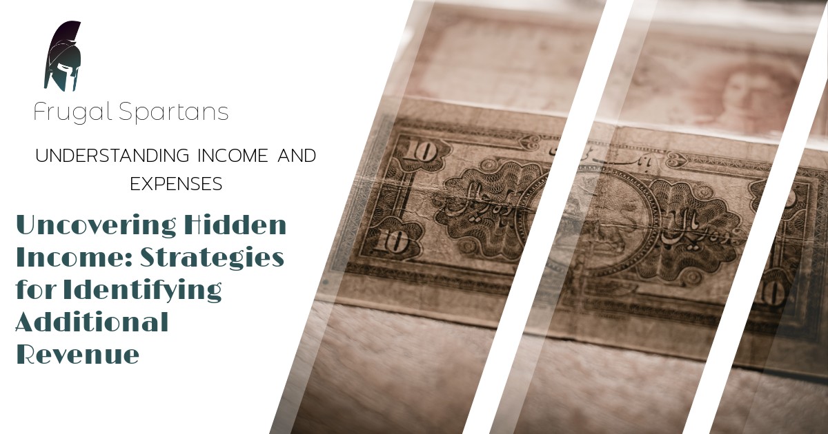 Uncovering Hidden Income: Strategies for Identifying Additional Revenue